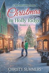 Christmas in Holly Ridge Books 1 - 3 - Christy Summers - 9798273771932