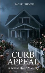 Curb Appeal - J Rachel Thoene - 9798273951228