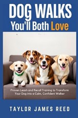 Dog Walks You'll Both Love - Taylor James Reed - 9798274044363