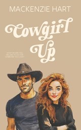Cowgirl Up - MacKenzie Hart - 9798274077491