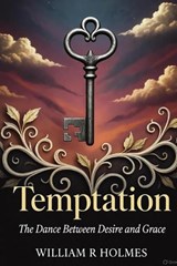 Temptation - William R Holmes - 9798274085854