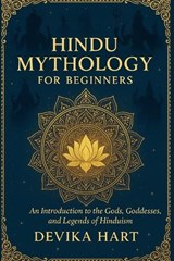 Hindu Mythology for Beginners - Devika Hart - 9798274161466