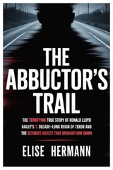 The Abductor's Trail - Elise Hermann - 9798274161534