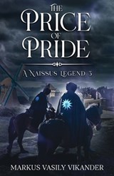 The Price of Pride - Markus Vasily Vikander - 9798274373784