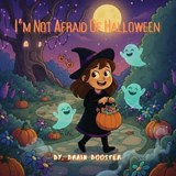 I'm Not Afraid of Halloween - Brain Booster - 9798274574860