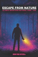Escape from Nature - John Paul Myers - 9798274677448