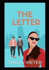 The Letter - Shelly Meyer - 9798274766913