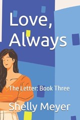 Love, Always - Shelly Meyer - 9798274773331