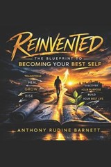 Reinvented - Anthony Rudine Barnett - 9798274793421
