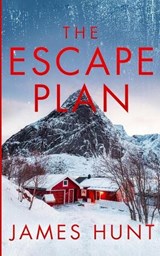 The Escape Plan - James Hunt - 9798274944762