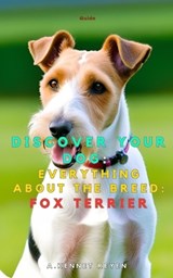 Discover your dog - A Kennet Reyen - 9798274959209