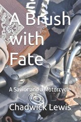 A Brush with Fate - Chadwick Lewis - 9798275108514