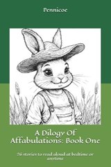 A Dilogy Of Affabulations - Pennicoe - 9798275137439