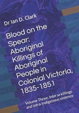 Blood on the Spear - Ian D Clark - 9798275317985