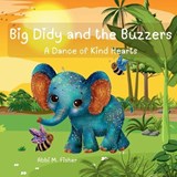 Big Didy and the Buzzers - Abbi M Fisher - 9798275325843