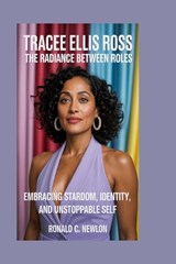 Tracee Ellis Ross - Ronald C Newlon - 9798275495713