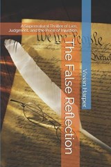 The False Reflection - Vivian Harper - 9798275570038