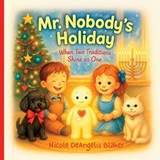 Mr. Nobody's Holiday - Nicole Deangelis Blaker - 9798275634969