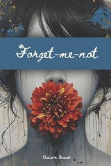 Forget-me-not - Claire Shaw - 9798275636956