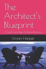 The Architect's Blueprint - Vivian Harper - 9798275808728