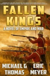 Fallen Kings - Eric Meyer ; Michael G Thomas - 9798276159164