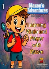 Learning Wudu and Prayer with Mazen - Waleed Moawad - 9798276169392