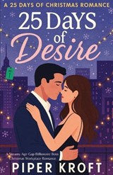 25 Days of Desire - Piper Kroft - 9798276197418
