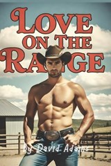 Love On The Range - David Adams - 9798276461779