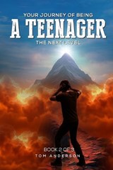 Your Journey Of Being A Teenager - Tom Anderson - 9798276571997