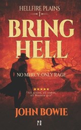 Bring Hell - John Bowie - 9798276639246