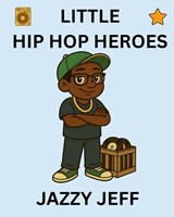 Jazzy Jeff - D A Ward ; Semi-Stable Publishing - 9798276807096