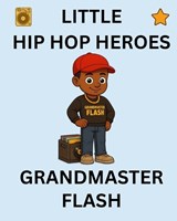 Grandmaster Flash - D A Ward ; Semi-Stable Publishing - 9798276826035