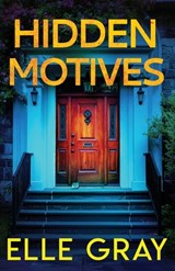 Hidden Motives - Elle Gray - 9798276912639