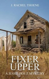 Fixer Upper - J Rachel Thoene - 9798277147269