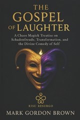 The Gospel of Laughter - Mark Brown ; Mark Gordon Brown - 9798277283448