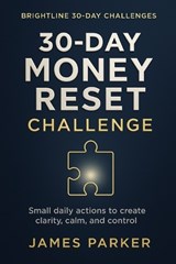 30-Day Money Reset Challenge - James Parker - 9798277742747