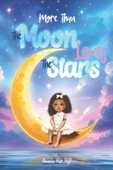 More than the Moon Loves the Stars - Amanda Hart Psyd - 9798277817230