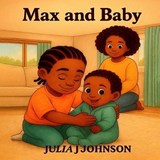 Baby & Max - Julia Johnson - 9798277984963