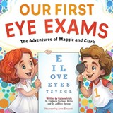 Our First Eye Exams - Joellen Dorony ; Kimberly Tischner Miller - 9798277986639