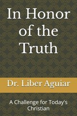 In Honor of the Truth - Liber Aguiar - 9798278042044