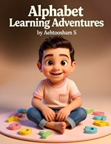 Alphabet Learning Adventure - Aehtoosham S - 9798278071488