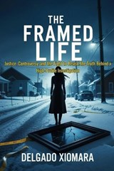 The Framed Life - Delgado Xiomara - 9798278178538