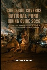 Carlsbad Caverns National Park Hiking Guide 2026 - Brooks Saint - 9798278271369