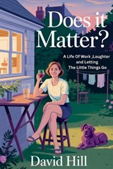 Does It Matter? - David Hill - 9798278493525
