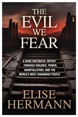 The Evil We Fear - Elise Hermann - 9798278543114