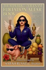 The Republic of Vietnam Flirtation Altar Book -  - 9798278554110