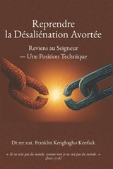 Reprendre la Désaliénation Avortée - Franklin Kenghagho Kenfack - 9798278785811