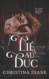 Lié au Duc - Christina Diane - 9798278929864
