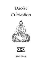 Daoist Cultivation, Book 30 - Vitaly Filbert - 9798279007912