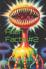 Alien Facts #2 - Zeeshan Mahmud - 9798279032396